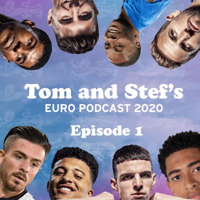 Tom and Stef's Euro Podcast 2021 - Ep1