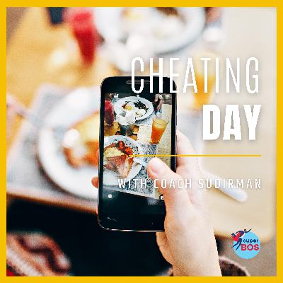 Epi #24 - Cheating Day