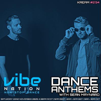 Dance Anthems 294 - [KREAM Guest Mix] - 22nd November 2025