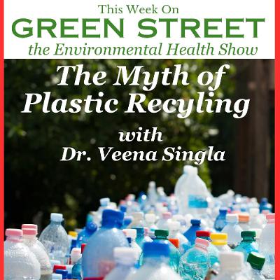 The Myth of Plastic Recycling podcast The Myth of Plastic Recycling podcast