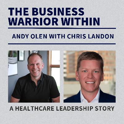 Chris Landon Shares His Healthcare Leadership Story