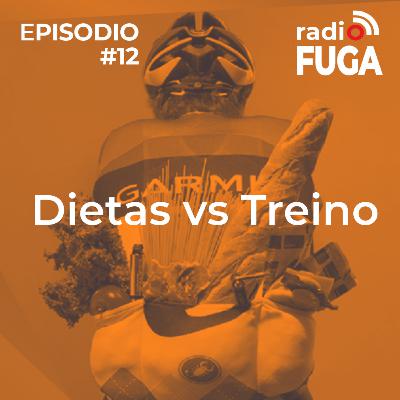 ep#12- Dietas VS Treino
