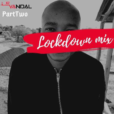 Lockdown mix Part2 Lockdown mix Part2