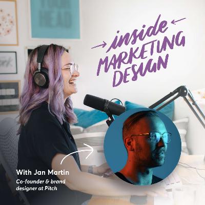 S03E01 - Pitch (with Co-Founder & Brand Designer, Jan Martin)