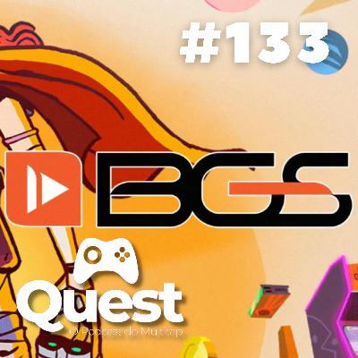 Quest #133 - A BGS 2022 e outras notícias Quest #133 - A BGS 2022 e outras notícias
