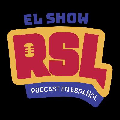 El Show RSL T5 E4: Dolorosa derrota en casa ante los debutantes San Diego