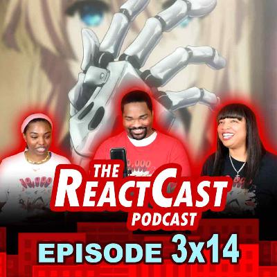 Violet stripped of her axe??? | The React Cast 3x14