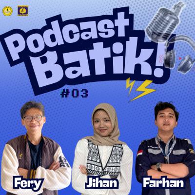 [🎙️Podcast BaTik 2025 #3🎙️] September Edition: Ngembangin Ide Bisnis Dengan Bantuan PMW, Emang Bisa?🤔