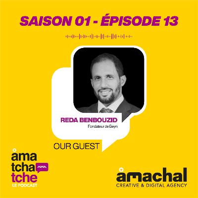 Amatchetche S1E13 : Quelle place pour la fintech en Algérie ?