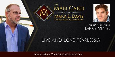 Live and Love Fearlessly with Lance Mikkel