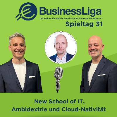 Spieltag 31: "New School of IT, Ambidextrie & Cloud-Nativität" mit Volker Gruhn.