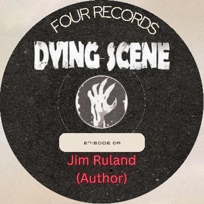 Episode 6 - Jim Ruland (author)