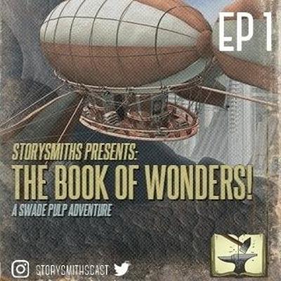 The Book of Wonders Episode 1: Sour Mash The Book of Wonders Episode 1: Sour Mash