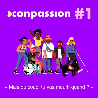 #1 "Mais du coup, tu vas mourir quand ?"