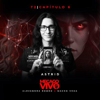 2x08 | Astrid | Relato sonoro de Terror