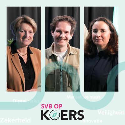 SVB op KOERS #5 – Hoe blijf je weerbaar in een wereld die steeds onzekerder wordt? (met Tjarda Krabbendam, TNO & Gijs Tuinman, demissionair staatssecretaris van Defensie)
