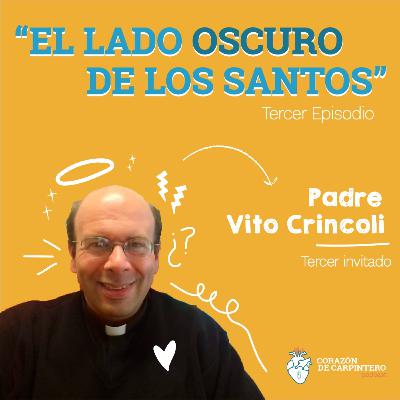 E.3 "El lado oscuro de los santos" ft. P. Vito Crincoli E.3 "El lado oscuro de los santos" ft. P. Vito Crincoli
