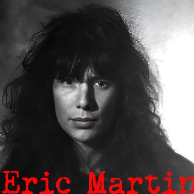 Ep 644 Eric Martin of MR BIG with jokes, songs & stories from the past 6 years of interviews Ep 644 Eric Martin of MR BIG with jokes, songs & stories from the past 6 years of interviews