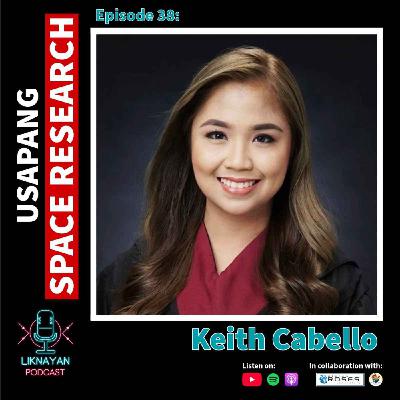 Ep039 - Ano ang ginagawa sa Philippine Space Agency bukod sa paggawa ng satellites? | Keith Cabello
