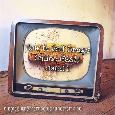How to Sell Drugs Online (fast) - Staffel 1