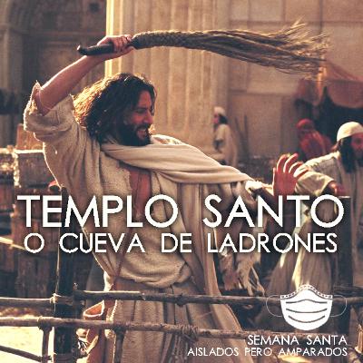 Templo Santo o cueva de ladrones