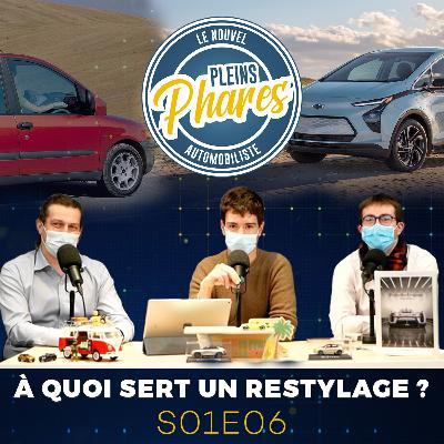 S01E06 - À quoi sert un restylage ?