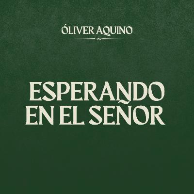Esperando en el Señor
