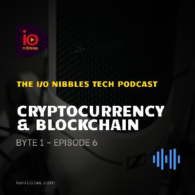 Byte 1 - Episode 6 | Cryptocurrency & Blockchain