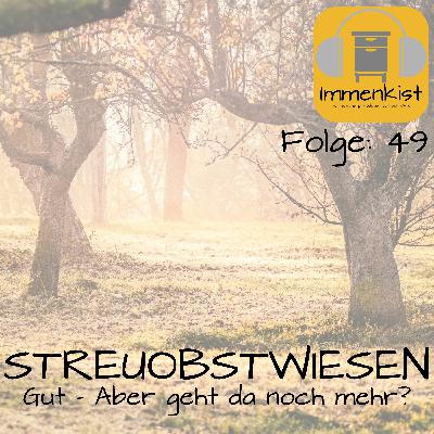 Immenkist - Folge 49: Streuobstwiesen