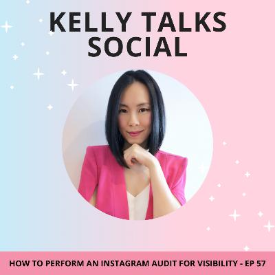 Episode 057 How To Perform An Instagram Audit For More Visibility