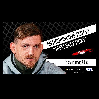 David Dvořák: Steroidy jsou v MMA obrovský problém. Drtivá většina dopuje. Mám nový oheň