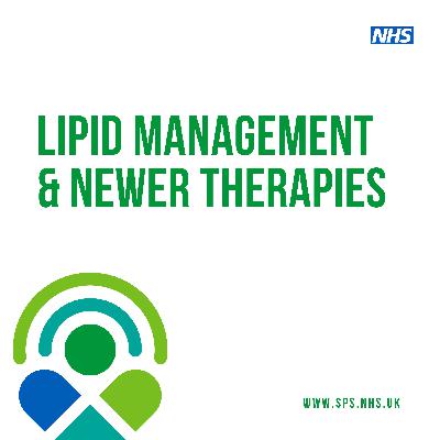 Lipid management and newer therapies Lipid management and newer therapies