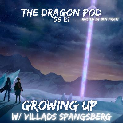 GROWING UP - TDP S6E1 : Startouched w/ Villads Spangsberg