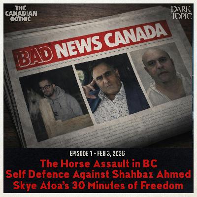 BAD NEWS CANADA - EP1 - Feb 2026 - The Vernon, BC Horse Assault, Skye Atoa ,Shabaz Ahmed BAD NEWS CANADA - EP1 - Feb 2026 - The Vernon, BC Horse Assault, Skye Atoa ,Shabaz Ahmed