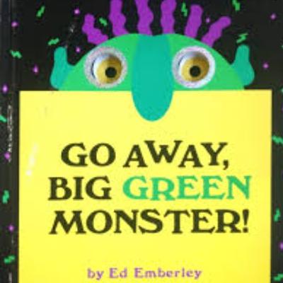 Go away, scary monster!