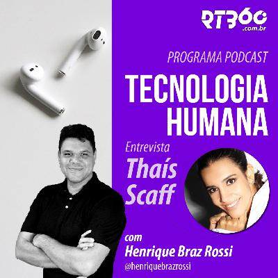 #027 Mulheres no mercado de Segurança Eletrônica movimentam a economia Brasileira - Entrevista com Thaís Scaff #027 Mulheres no mercado de Segurança Eletrônica movimentam a economia Brasileira - Entrevista com Thaís Scaff
