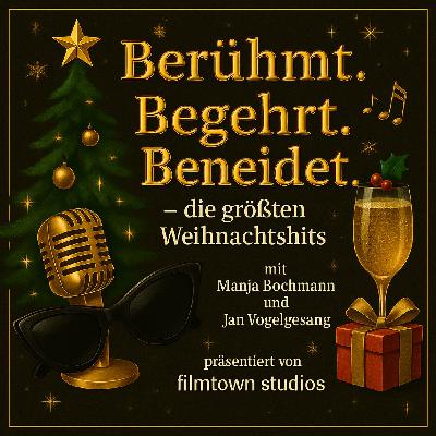 Die größten Weihnachtshits - Sonderfolge - Berühmt. Begehrt. Beneidet. Die größten Weihnachtshits - Sonderfolge - Berühmt. Begehrt. Beneidet.