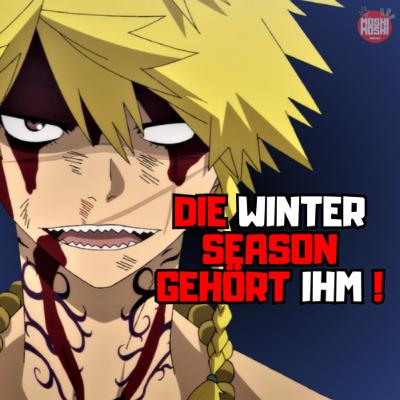😵Hells Paradise, JJK, Fire Force oder Frieren 😵 Wer macht das Rennen?