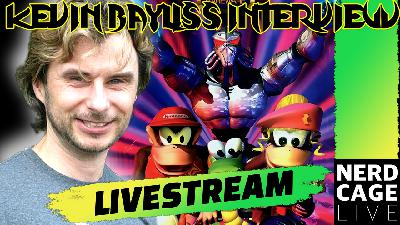 Kevin Bayliss of the golden era of #Rareware #NerdCageLIVE Interview #DonkeyKongCountry #KillerInstinct