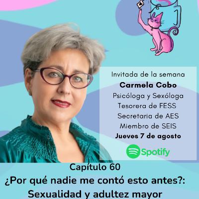 60 | Por qué nadie me contó de esto antes: Sexualidad y Adultez mayor 60 | Por qué nadie me contó de esto antes: Sexualidad y Adultez mayor