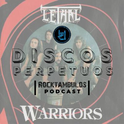 'Warriors' de LETHAL, un disco esencial del Thrash Metal argentino 'Warriors' de LETHAL, un disco esencial del Thrash Metal argentino