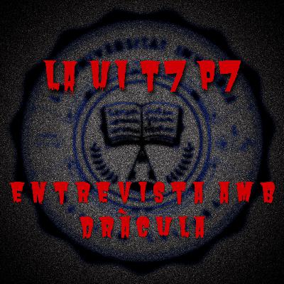 La Universitat Invisible 7x07: Entrevista amb Dràcula