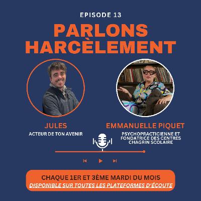 Episode 13 : Déjouer le harcèlement : Les clés d'Emmanuelle Piquet