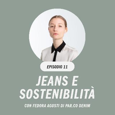 Jeans e sostenibilità con Fedora Agosti di Par.Co Denim Jeans e sostenibilità con Fedora Agosti di Par.Co Denim