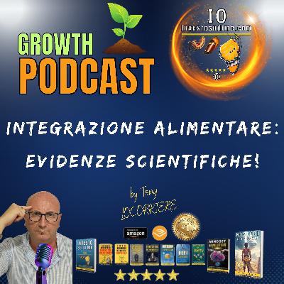 INTEGRAZIONE ALIMENTARE: EVIDENZE SCIENTIFICHE!