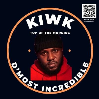 KIWK - TOP OF THE MORNING KIWK - TOP OF THE MORNING