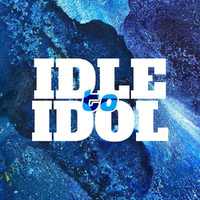 Idle to Idol - AJ Noel Idle to Idol - AJ Noel