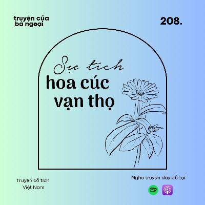 [ Tập 208 ] Sự tích hoa cúc vạn thọ - Truyện cổ tích Việt Nam