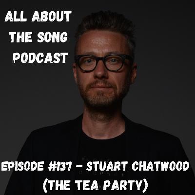 Episode #137 - Stuart Chatwood (The Tea Party) Episode #137 - Stuart Chatwood (The Tea Party)