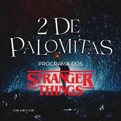 P.2 Stranger Things (T4) P.2 Stranger Things (T4)